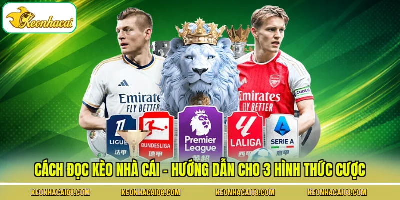 Cách Đọc Kèo Nhà Cái - Hướng Dẫn Cho 3 Hình Thức Cược 1 Cách Đọc Kèo Nhà Cái - Hướng Dẫn Cho 3 Hình Thức Cược